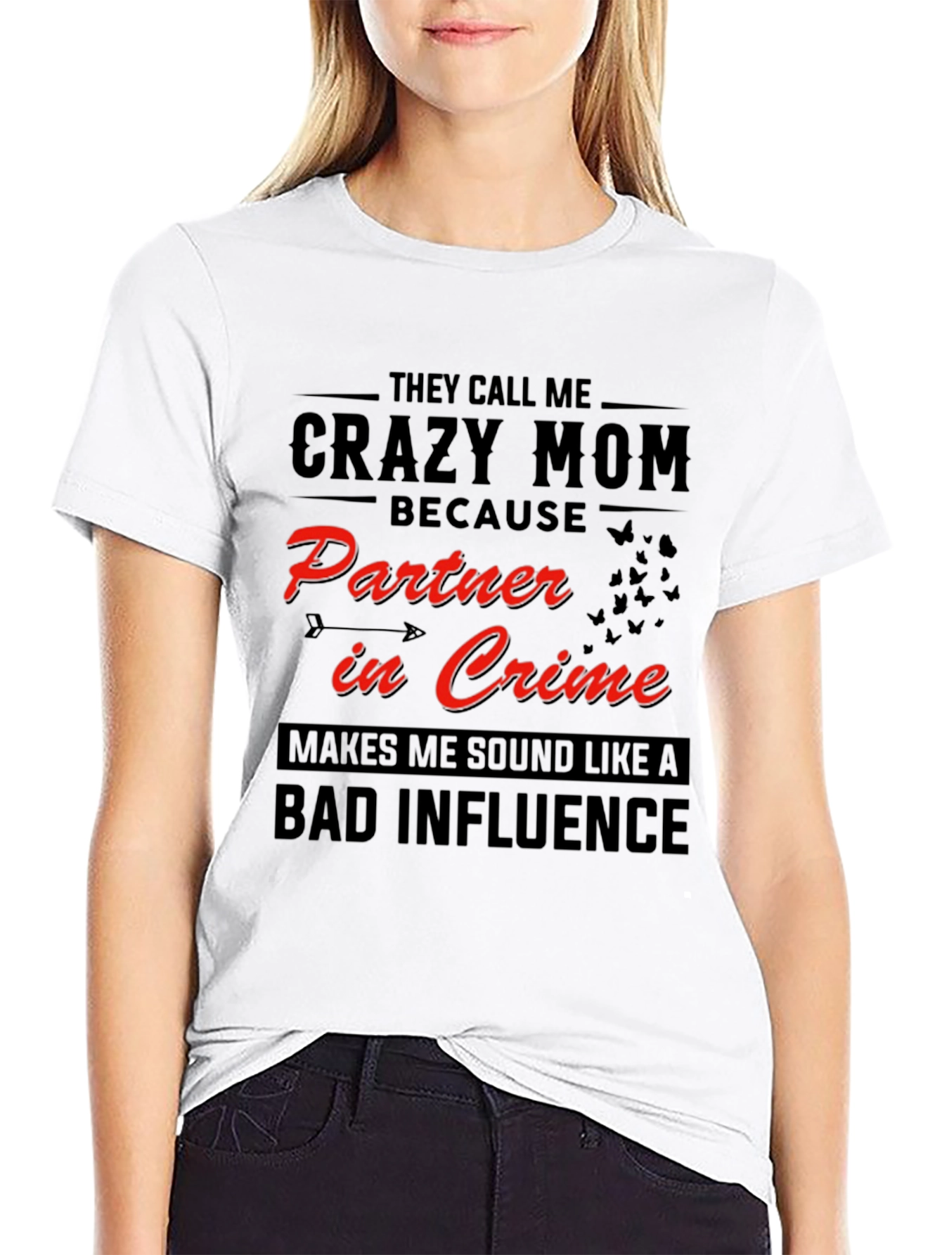 Crazy Mom T-Shirt - Partner in Crime Graphic Tee