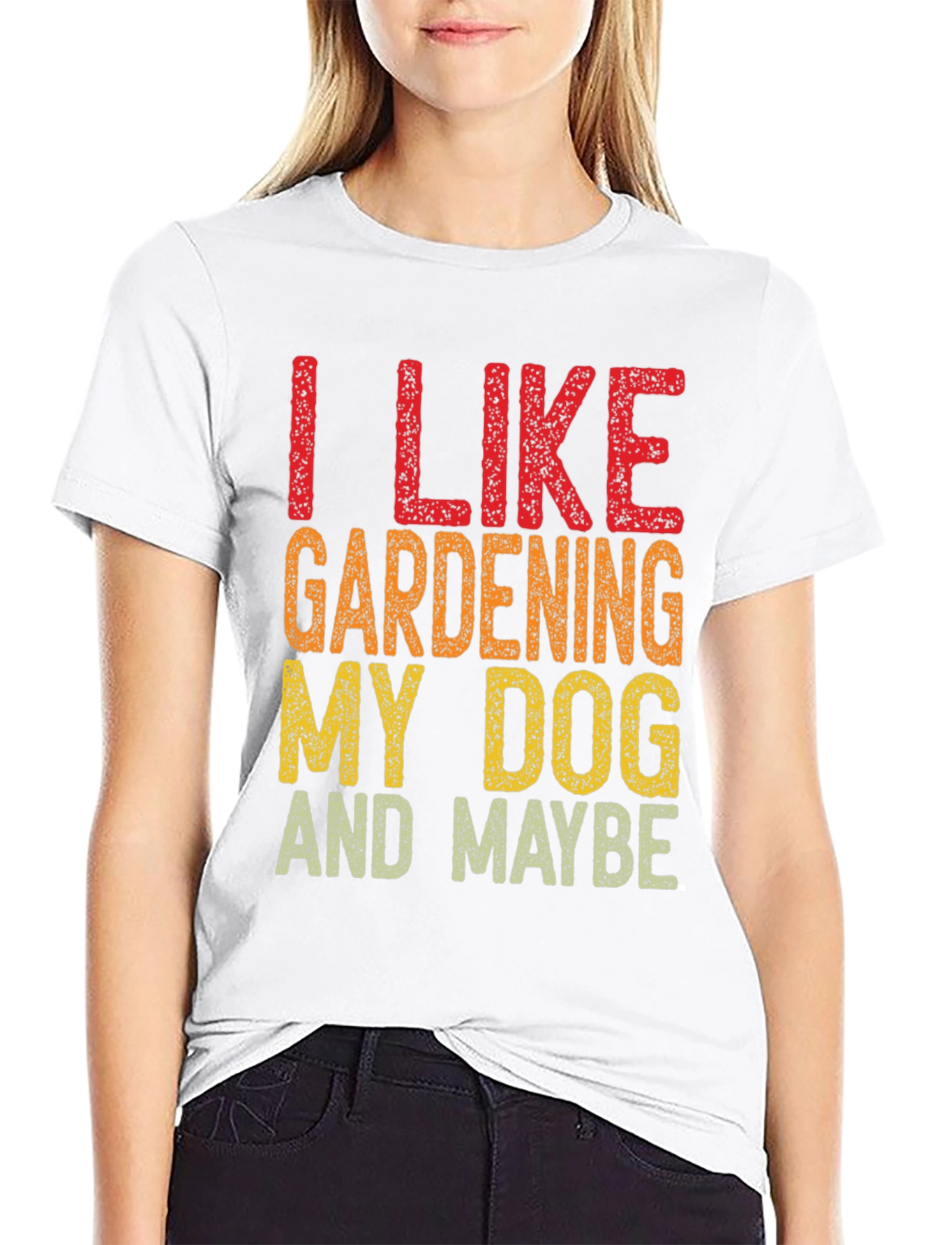 I Like Gardening My Dog and Maybe Funny T-Shirt