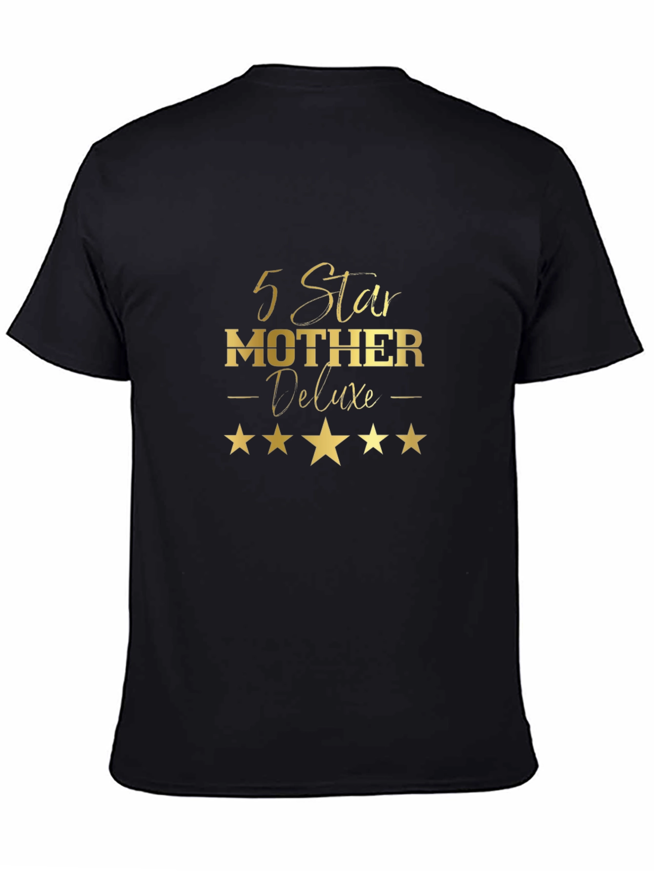 5 Star Mother Deluxe Black T-Shirt