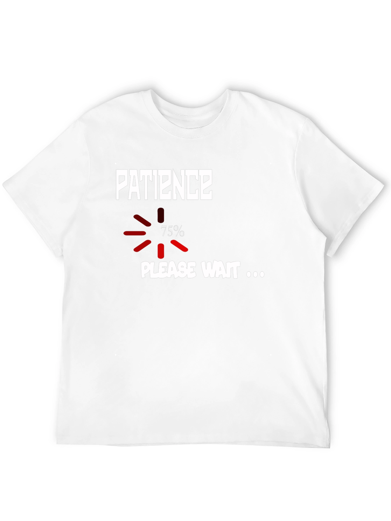 Patience Loading T-Shirt - Funny Sarcastic Tee