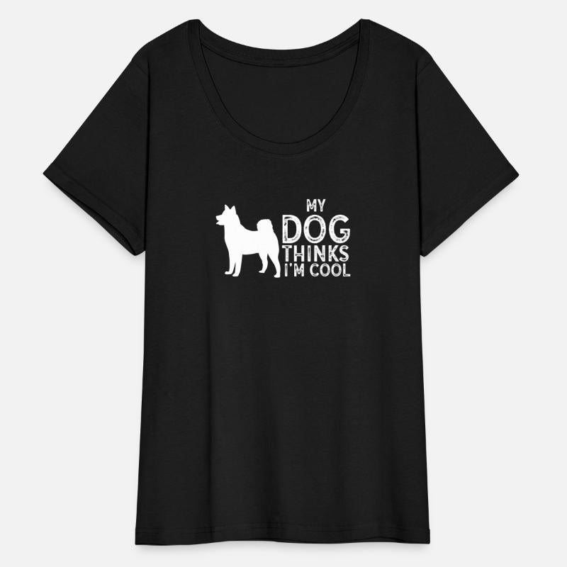 My Dog Thinks I'm Cool Dog Lover Dog Owner