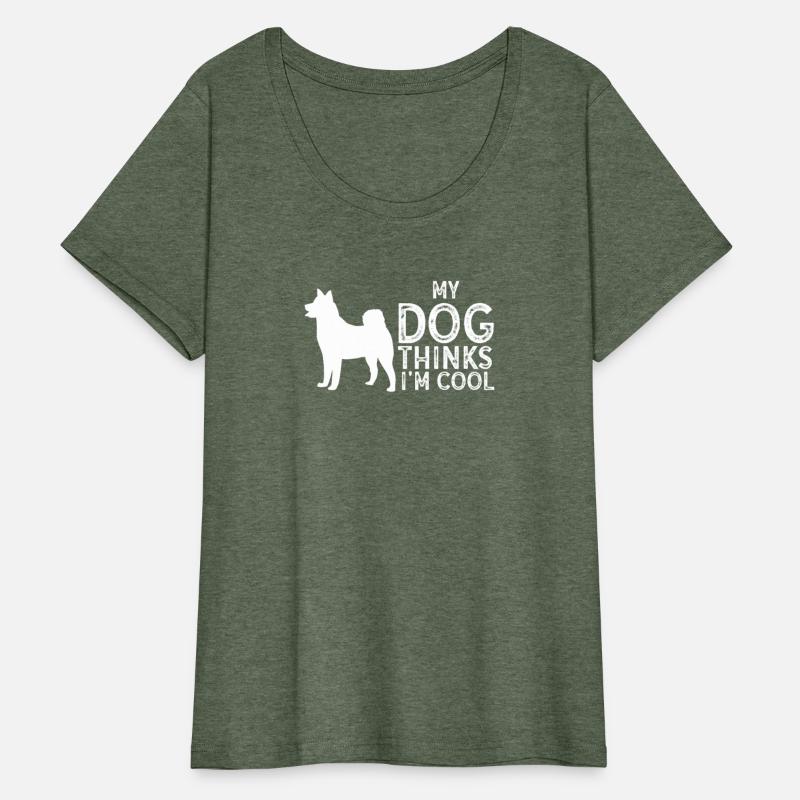 My Dog Thinks I'm Cool Dog Lover Dog Owner