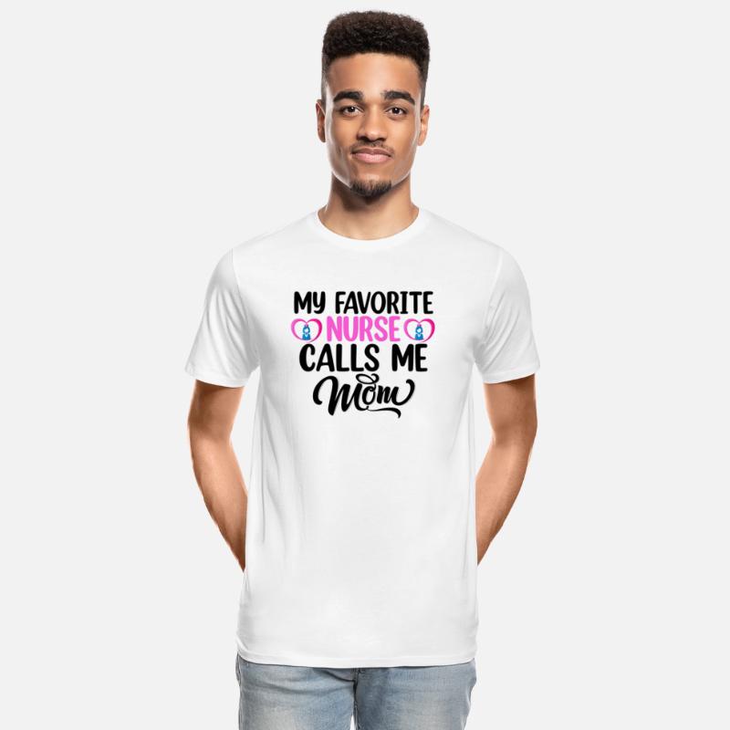 My favorite nurse calls me mom