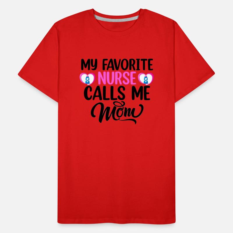 My favorite nurse calls me mom