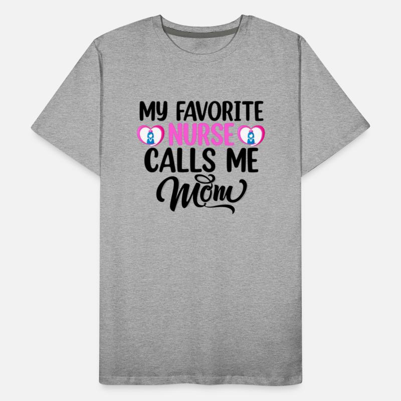 My favorite nurse calls me mom