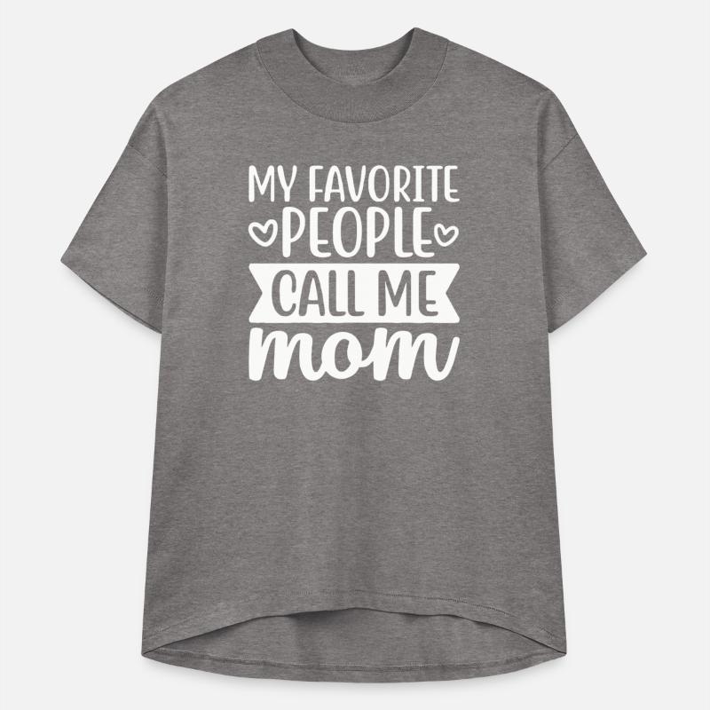 My Favorite People Call Me Mom Text Design