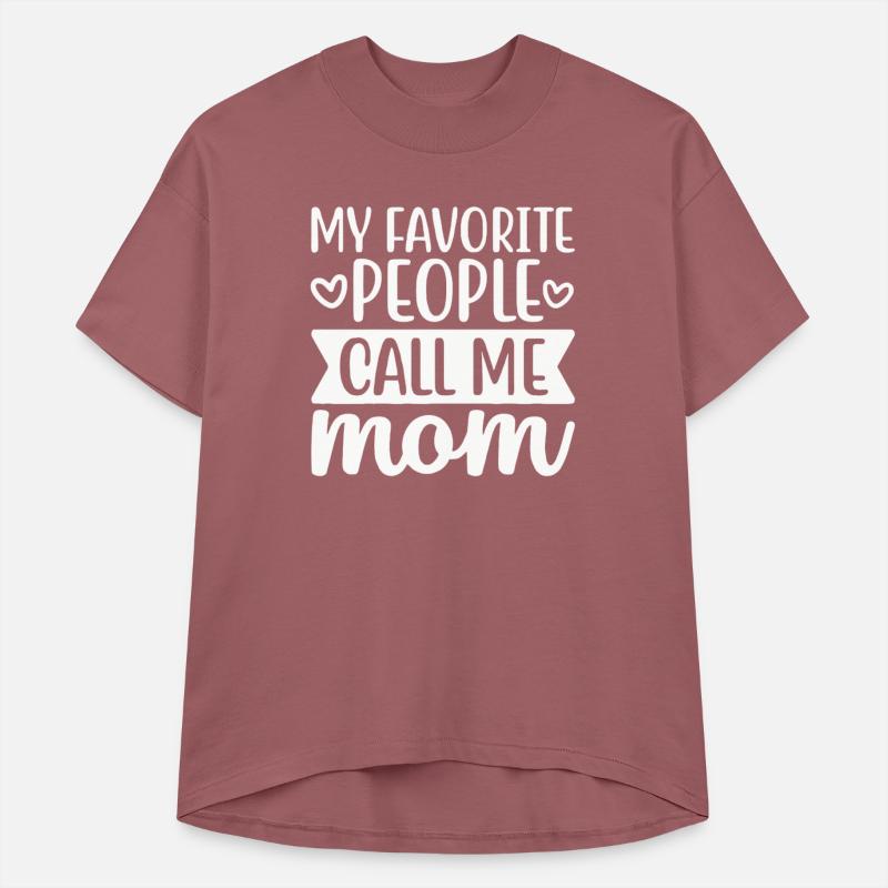 My Favorite People Call Me Mom Text Design