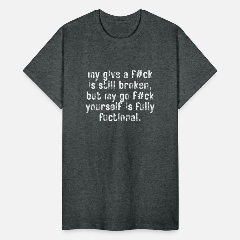 My Give A Fuck Is Still Broken, But My Go Fuck You
