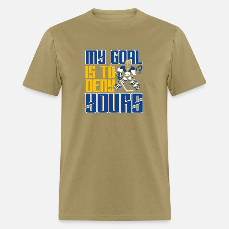 My Goal Is To Deny Yours Hockey Goalie Ice Hockey