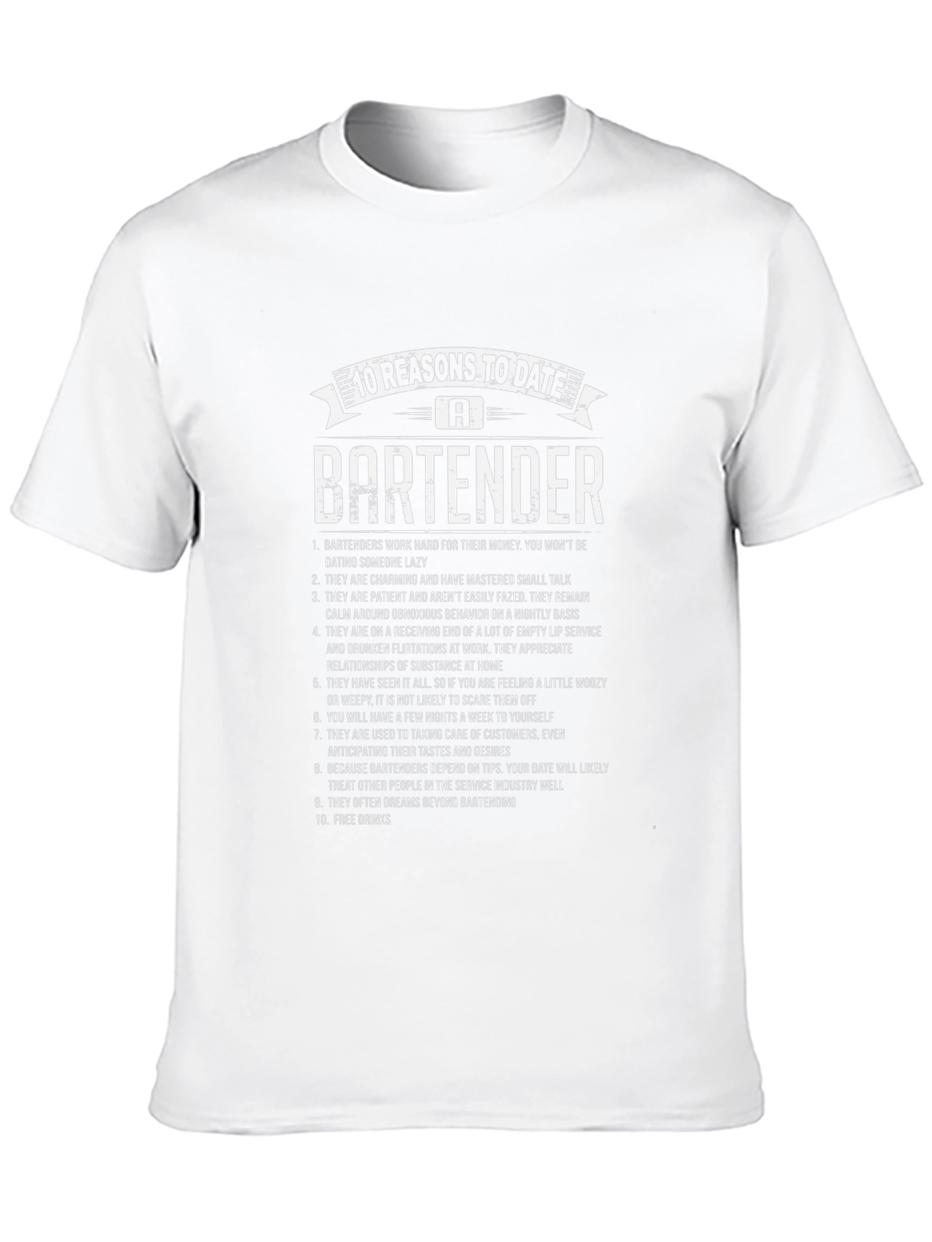 10 Reasons To Date A Bartender T-Shirt