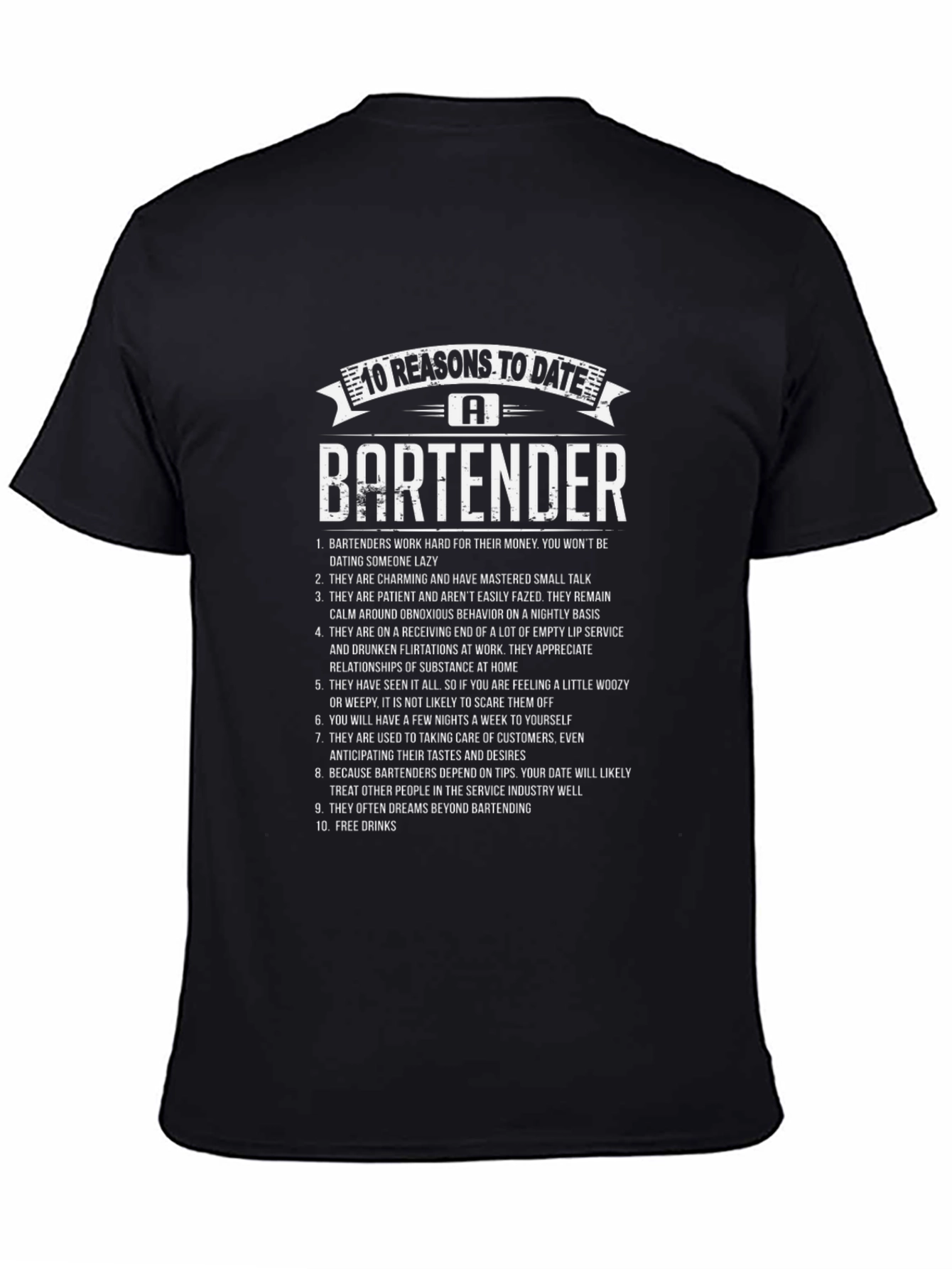 10 Reasons To Date A Bartender T-Shirt