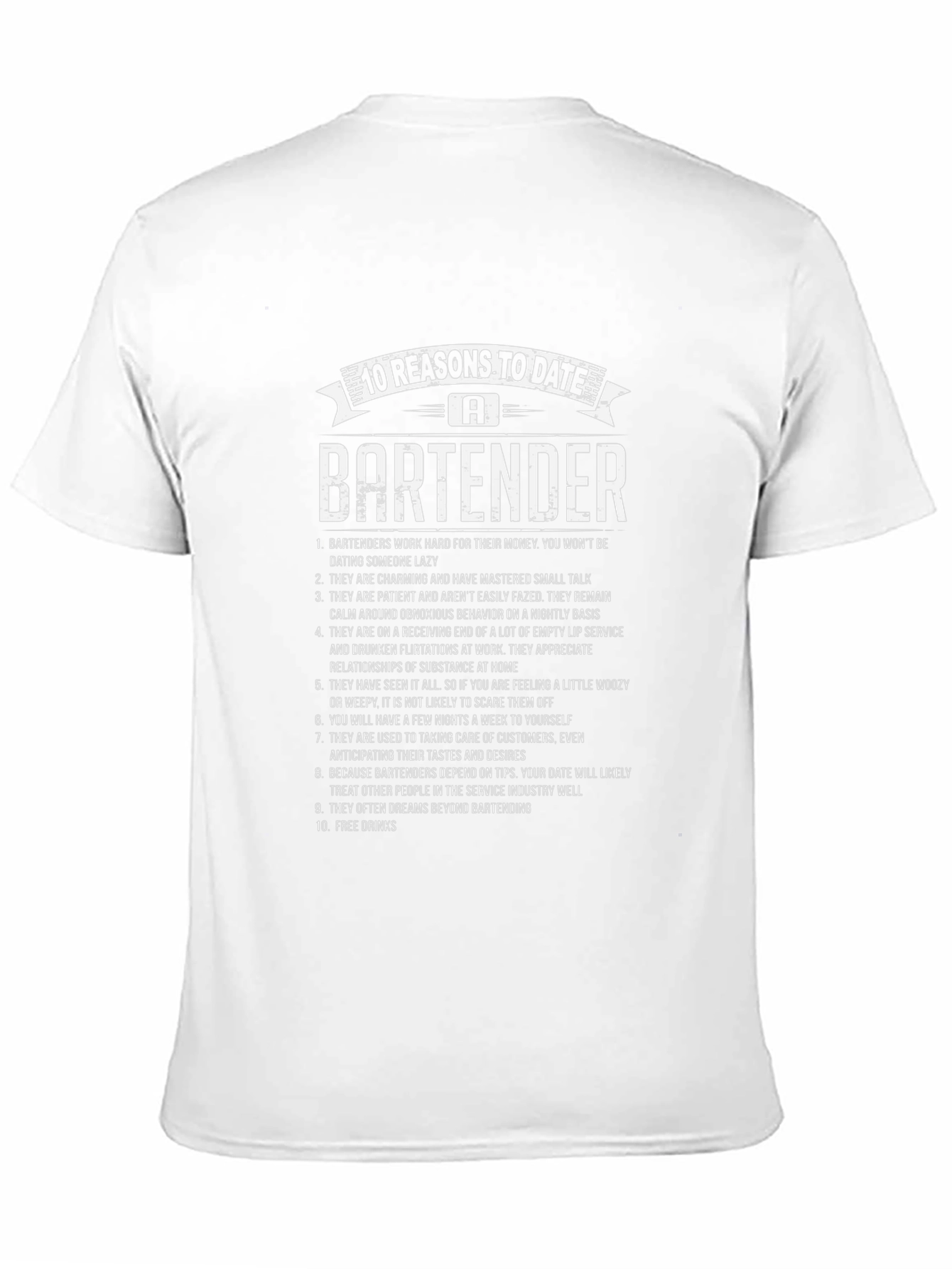 10 Reasons To Date A Bartender T-Shirt