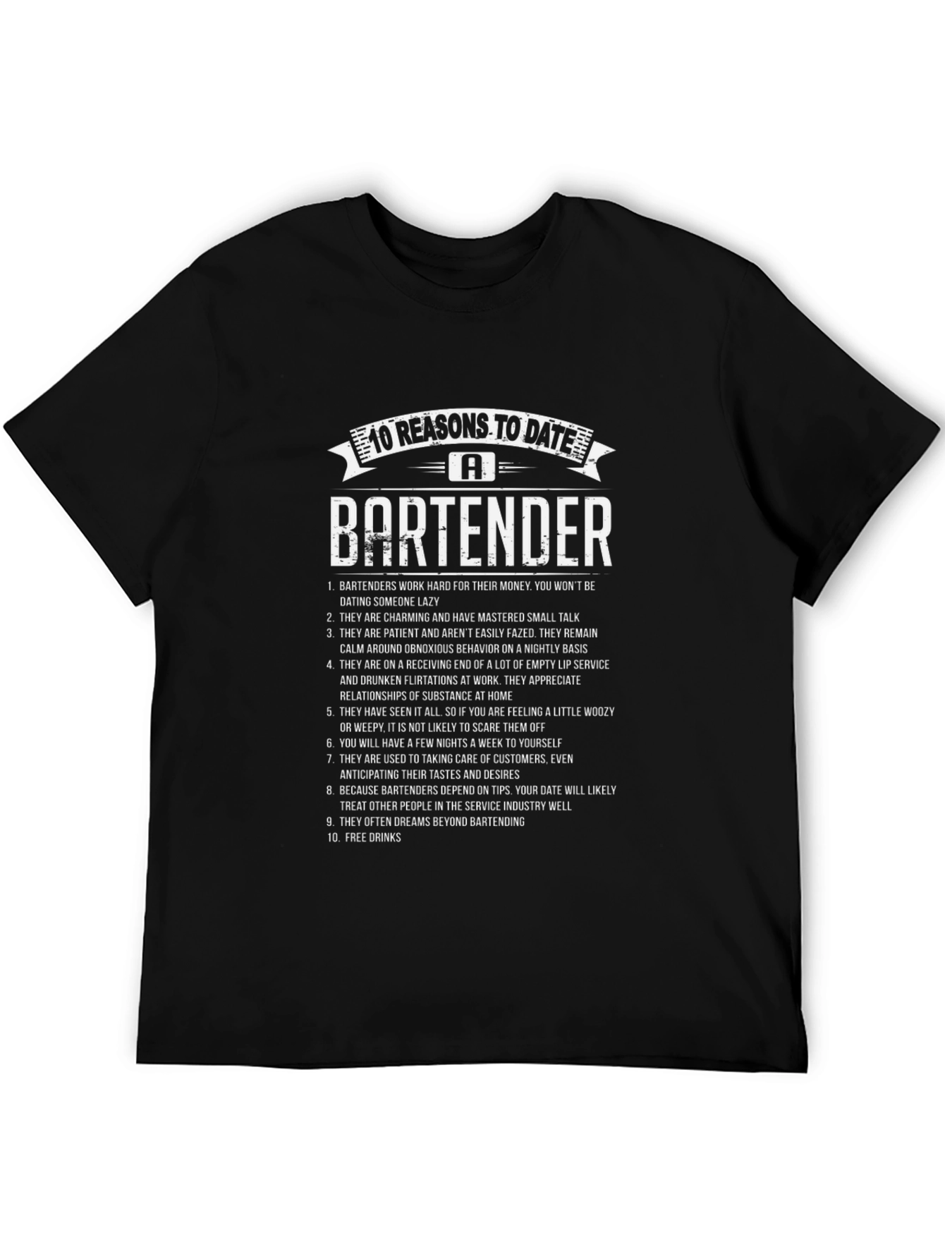10 Reasons To Date A Bartender T-Shirt