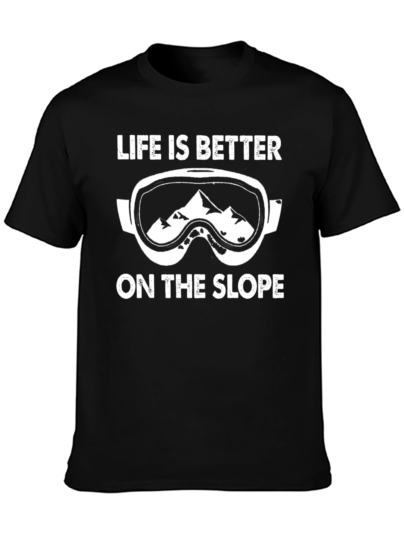 Life is Better on the Slope Graphic T-Shirt