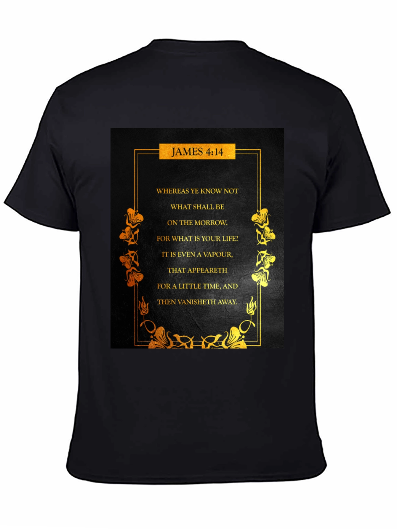 James 4:14 Christian Faith T-Shirt