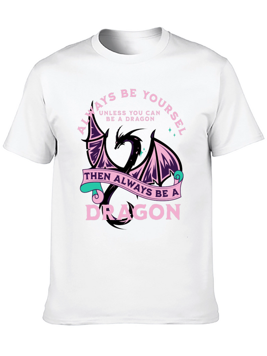 Always Be Yourself Dragon Graphic Tee