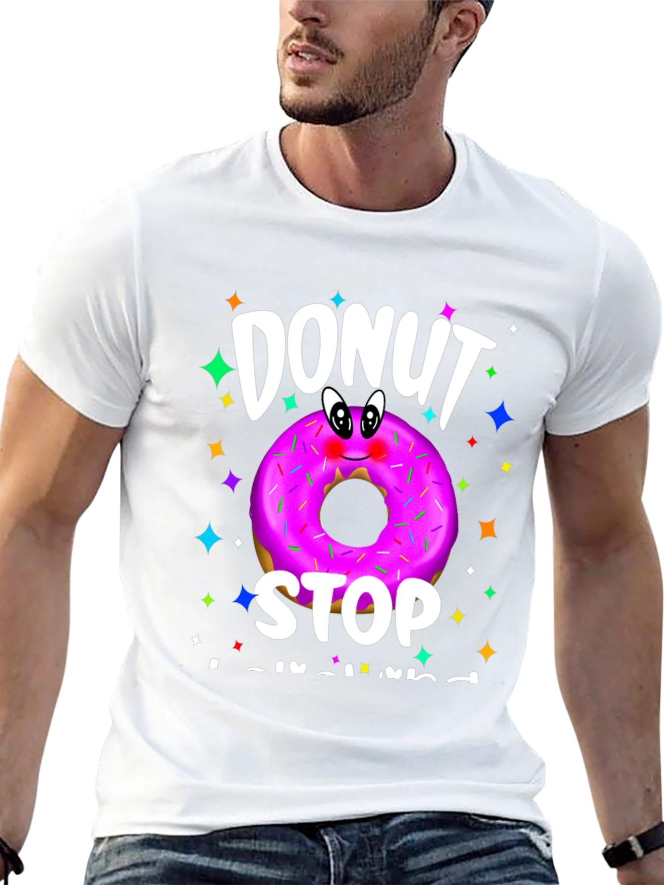 Donut Stop Believing T-Shirt