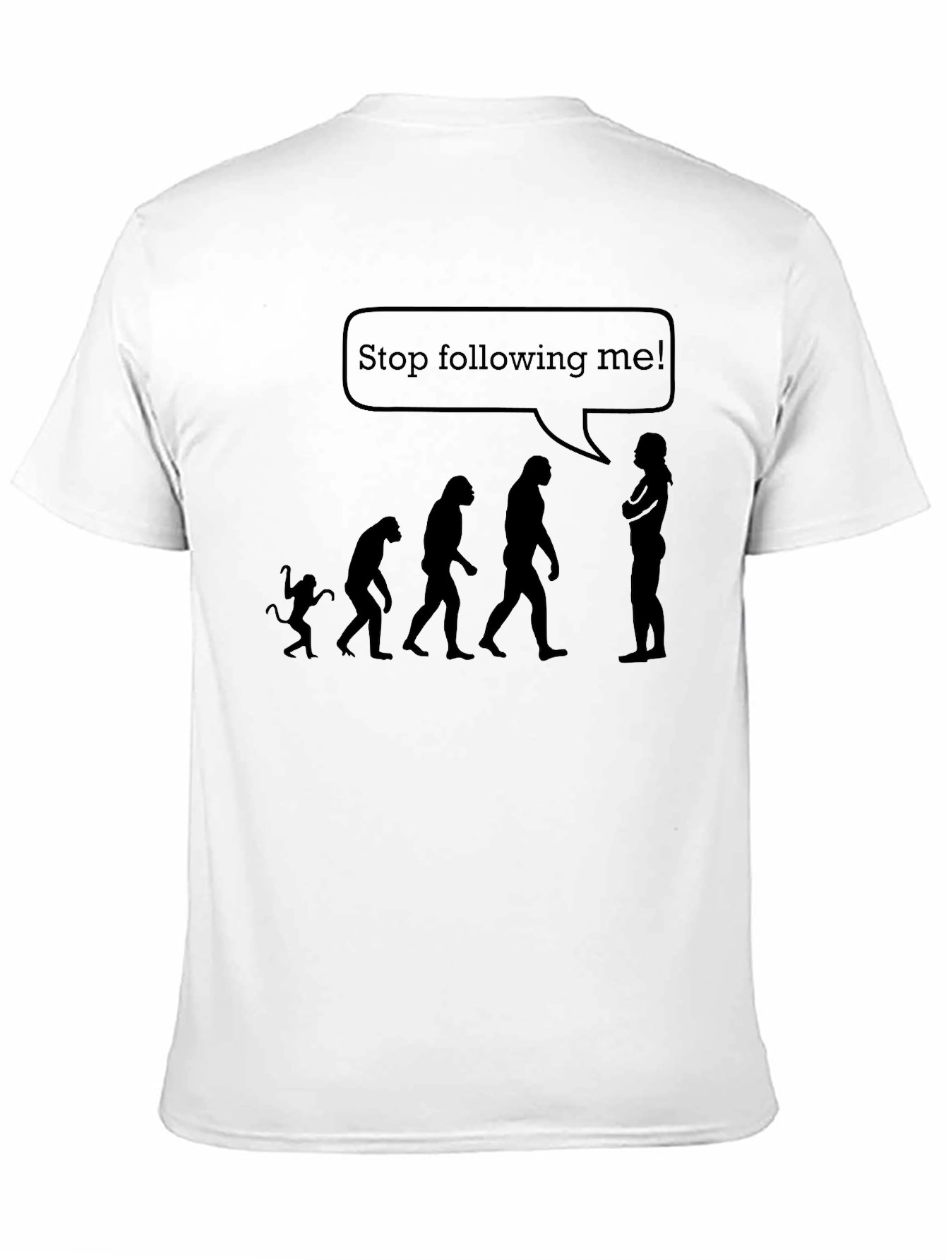 Evolution Stop Following Me T-Shirt