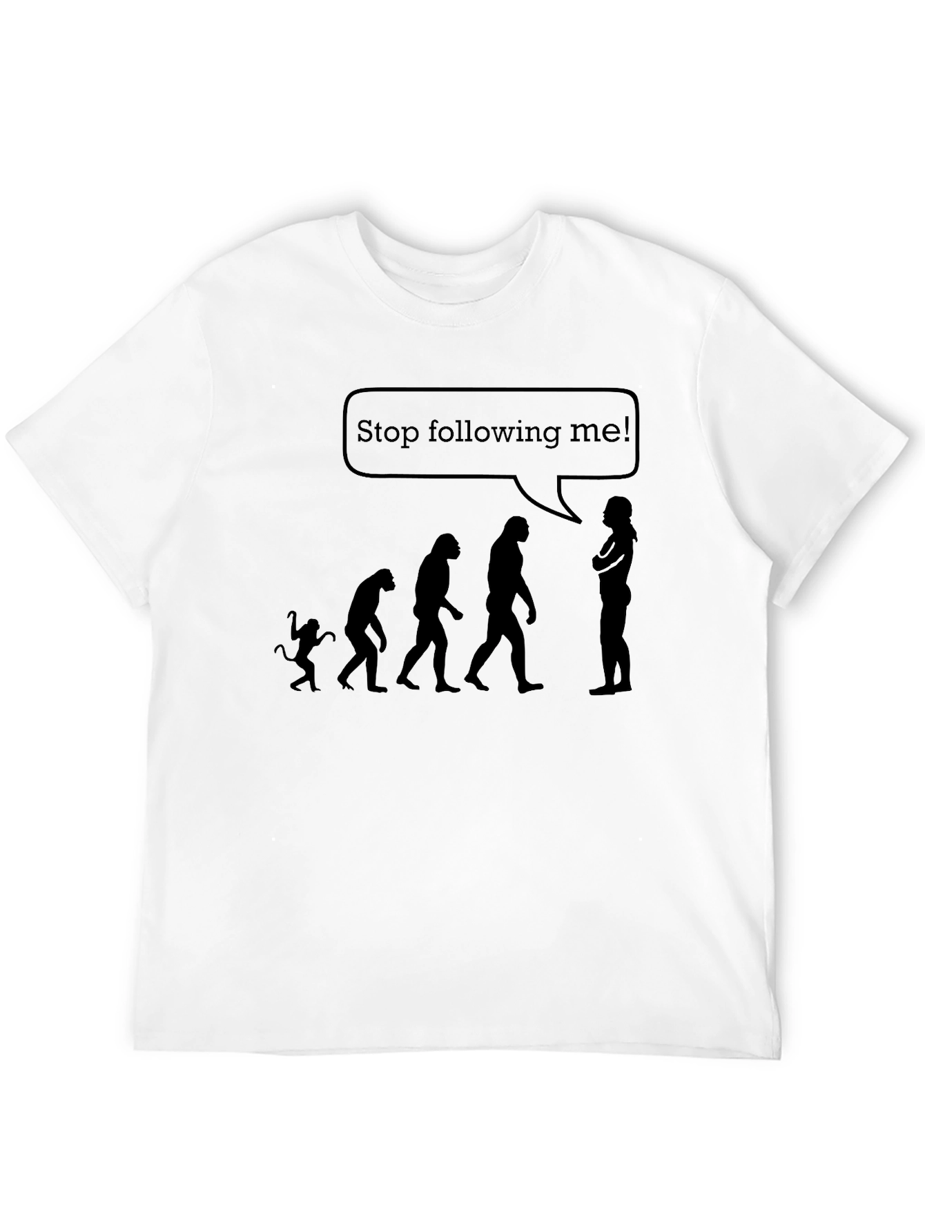 Evolution Stop Following Me T-Shirt