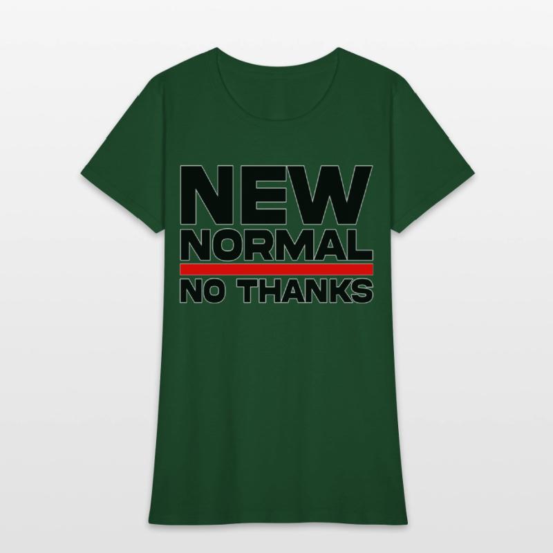 New Normal No Thanks T-Shirts