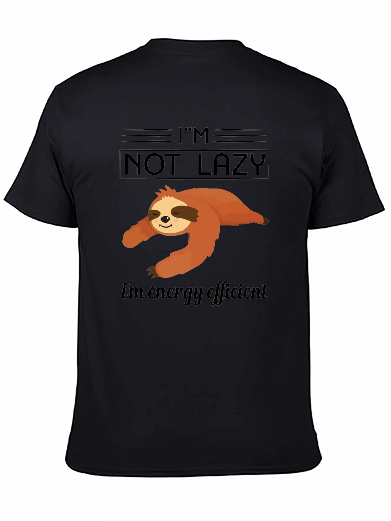 Im Not Lazy Energy Efficient Sloth Graphic T-Shirt