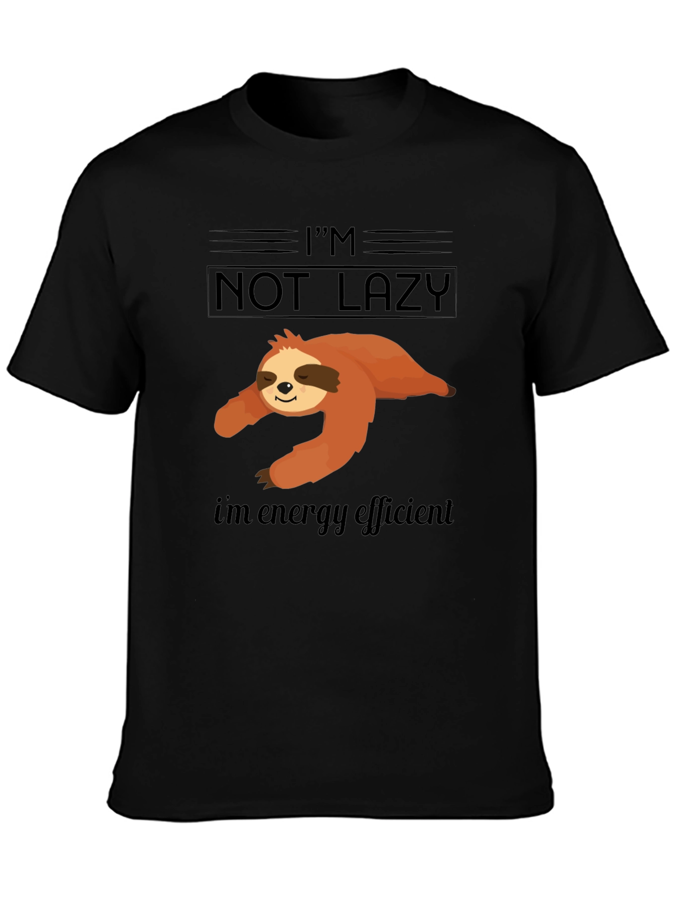 Im Not Lazy Energy Efficient Sloth Graphic T-Shirt