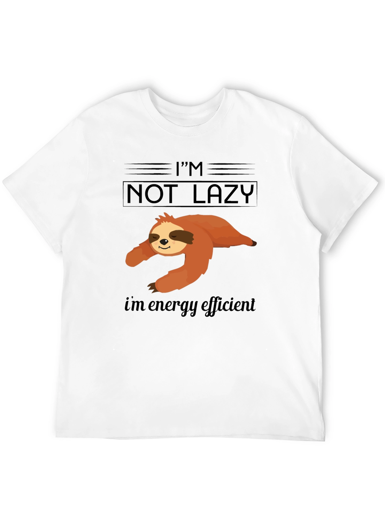 Im Not Lazy Energy Efficient Sloth Graphic T-Shirt
