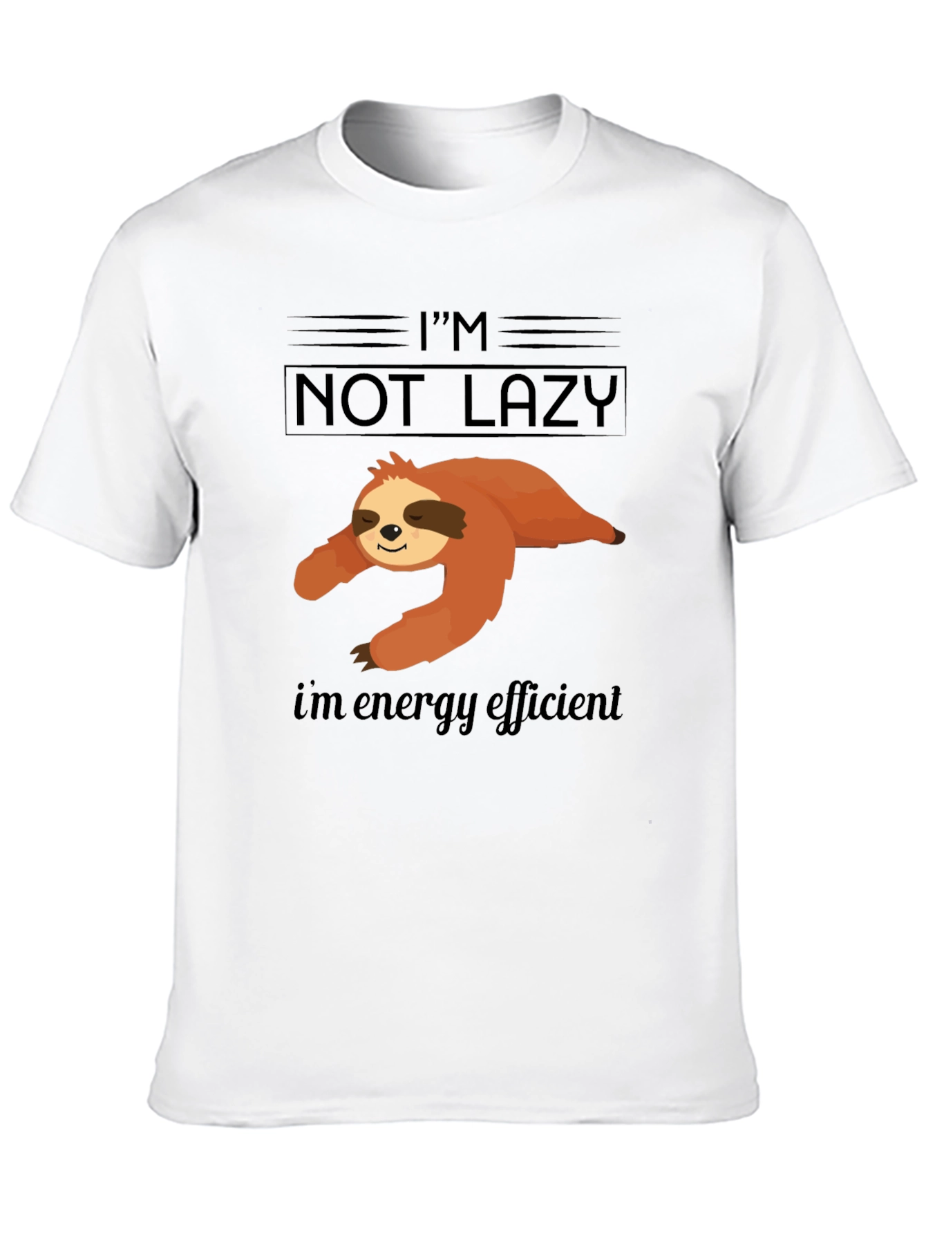 Im Not Lazy Energy Efficient Sloth Graphic T-Shirt