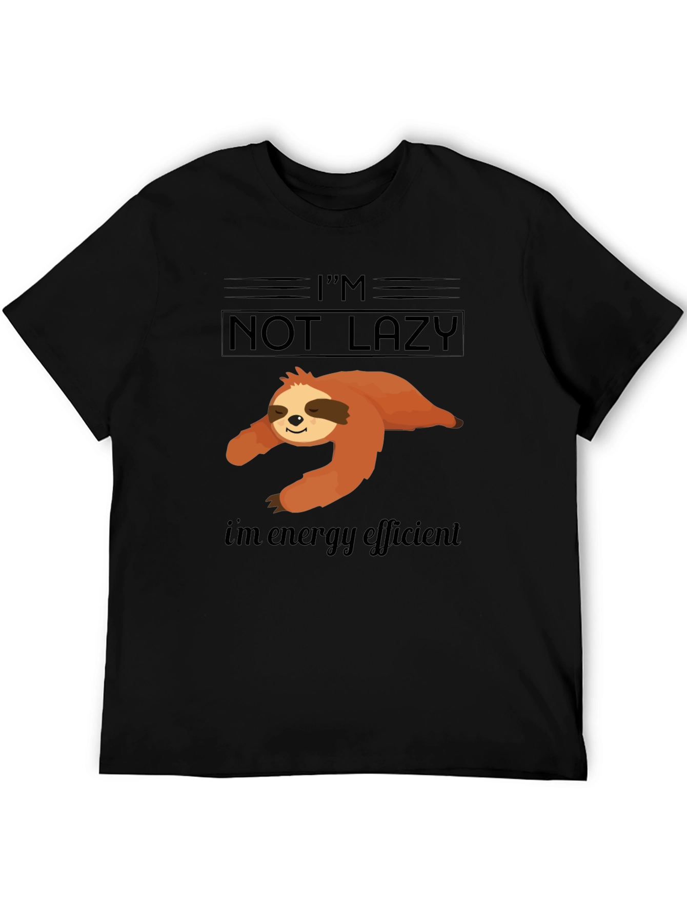 Im Not Lazy Energy Efficient Sloth Graphic T-Shirt