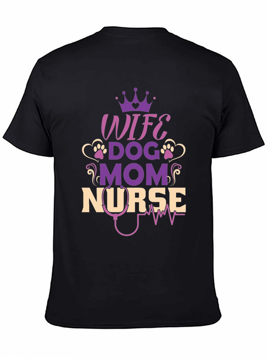 Wife Dog Mom Nurse T-Shirt