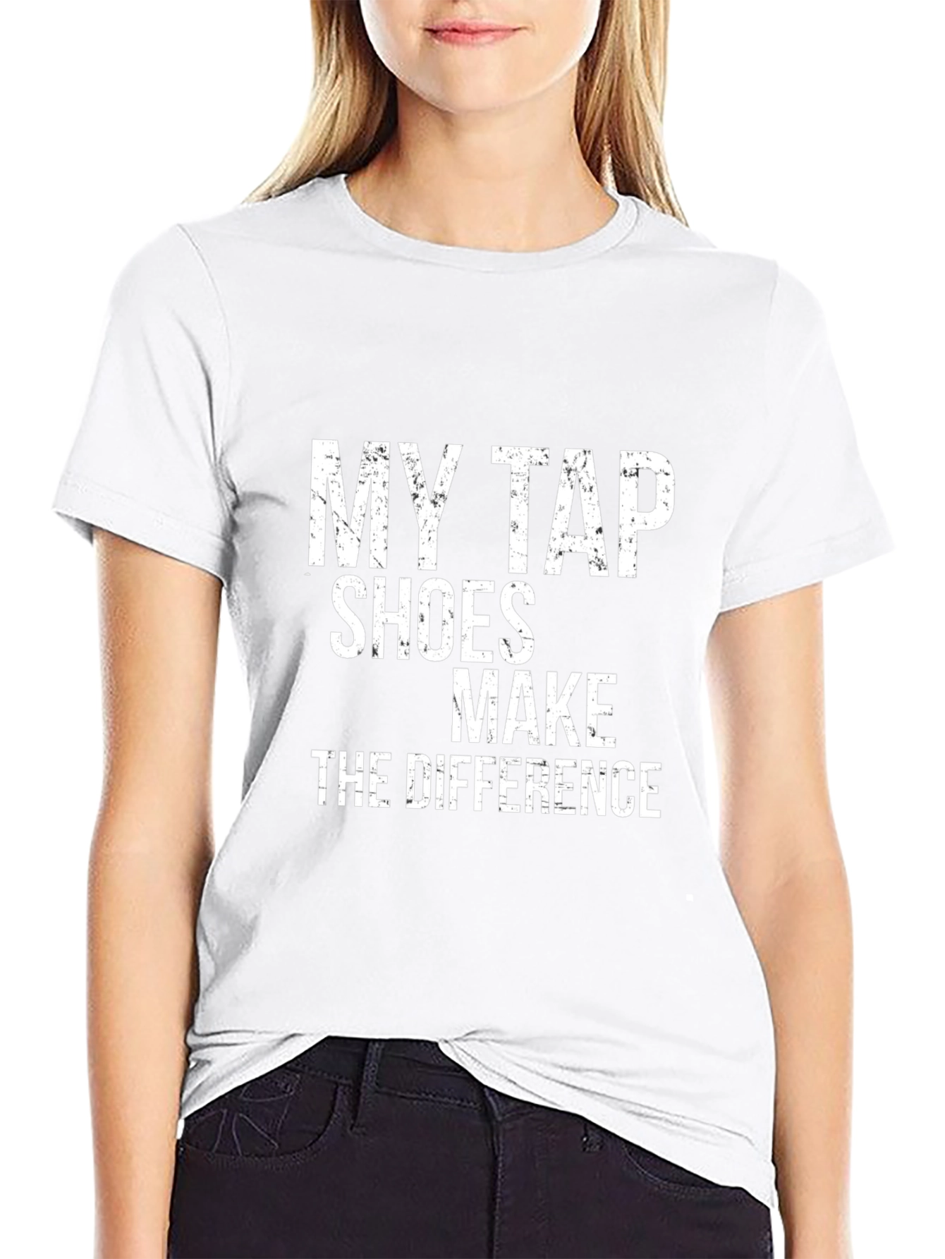 My Tap Shoes Make the Difference Black T-Shirt