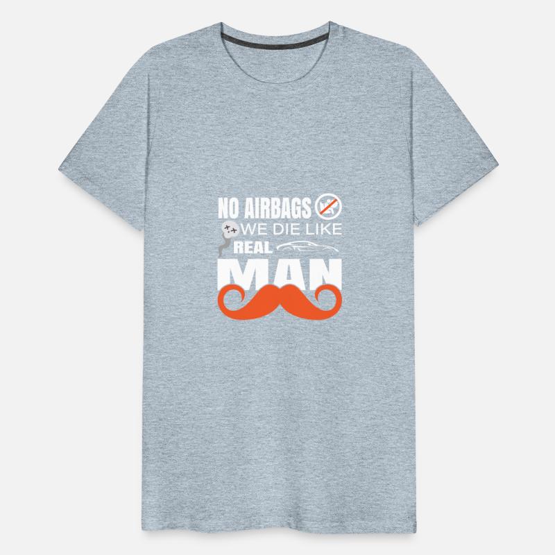No Air we Die Like Real Men Airbag warning sign