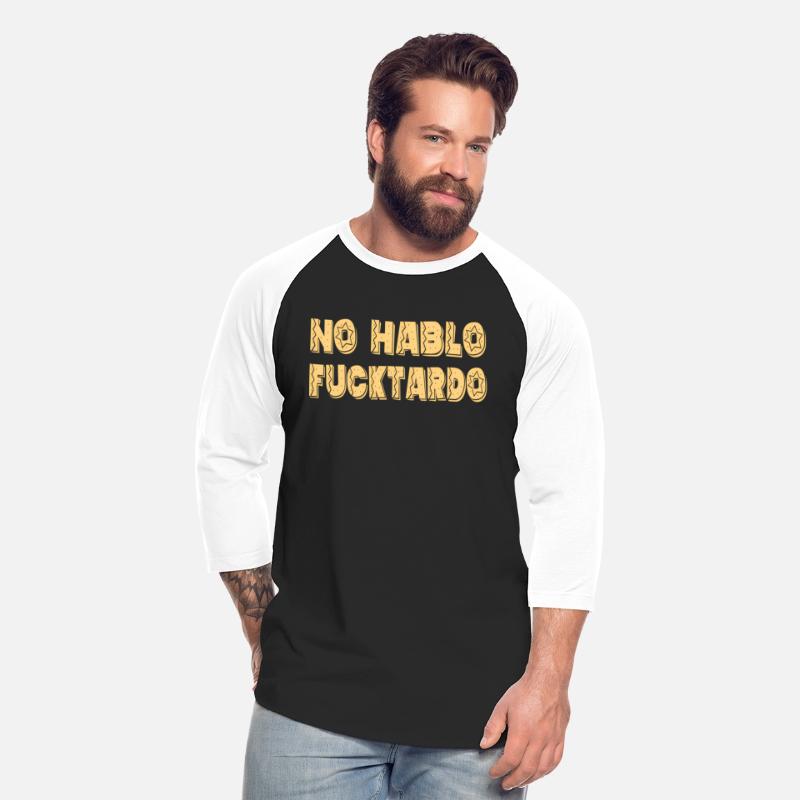 No Hablo Fucktardo Offensive Saying
