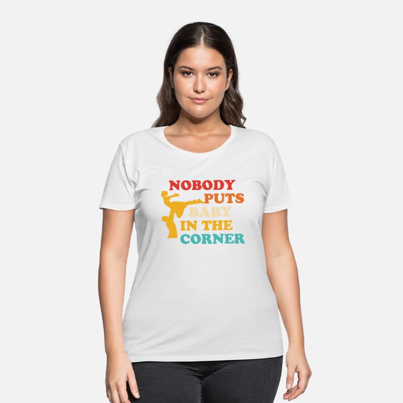 Nobody Puts Baby In The Corner