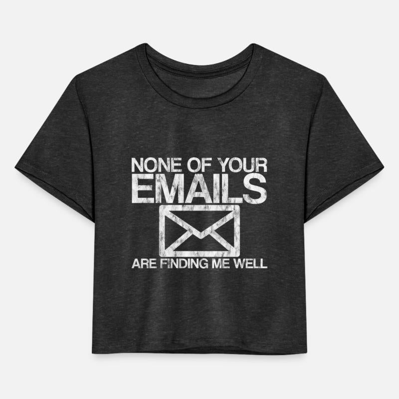 None Of Your Emails Are Finding Me Well 3