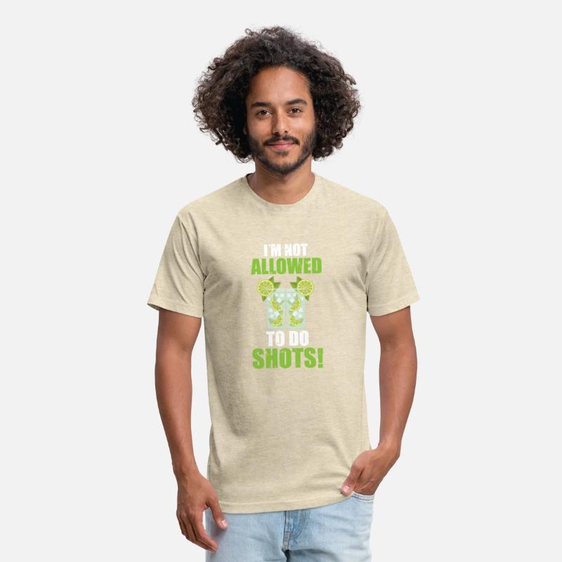 Not allowed to do shots funny slogan