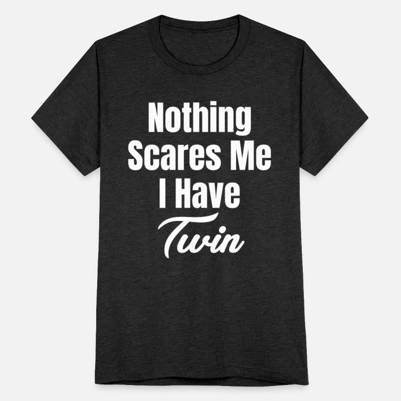 Nothing Scares Me I Have Twin Double Parenthood
