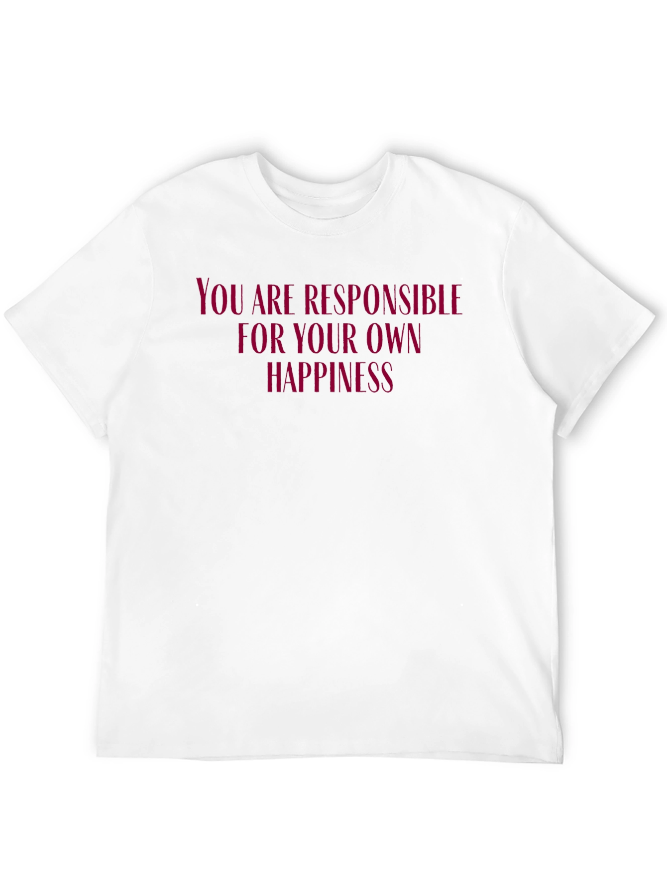 Motivational T-Shirt: Own Your Happiness