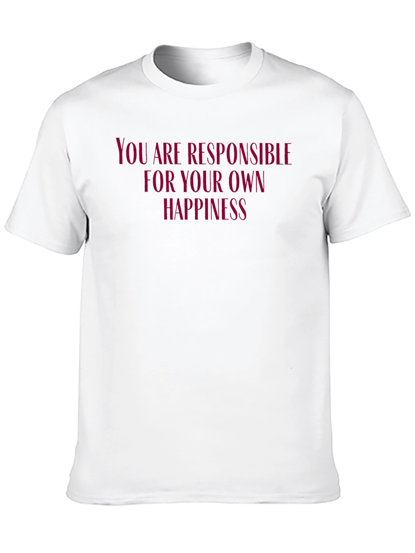 Motivational T-Shirt: Own Your Happiness