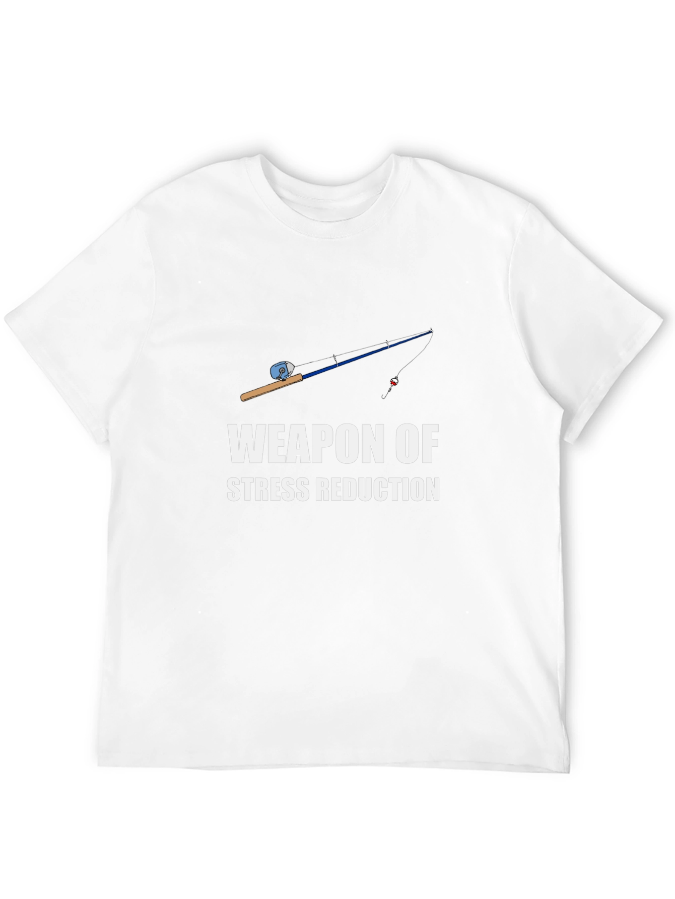 Fishing Rod Weapon of Stress Reduction T-Shirt