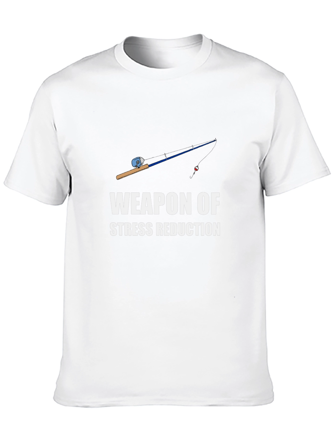 Fishing Rod Weapon of Stress Reduction T-Shirt