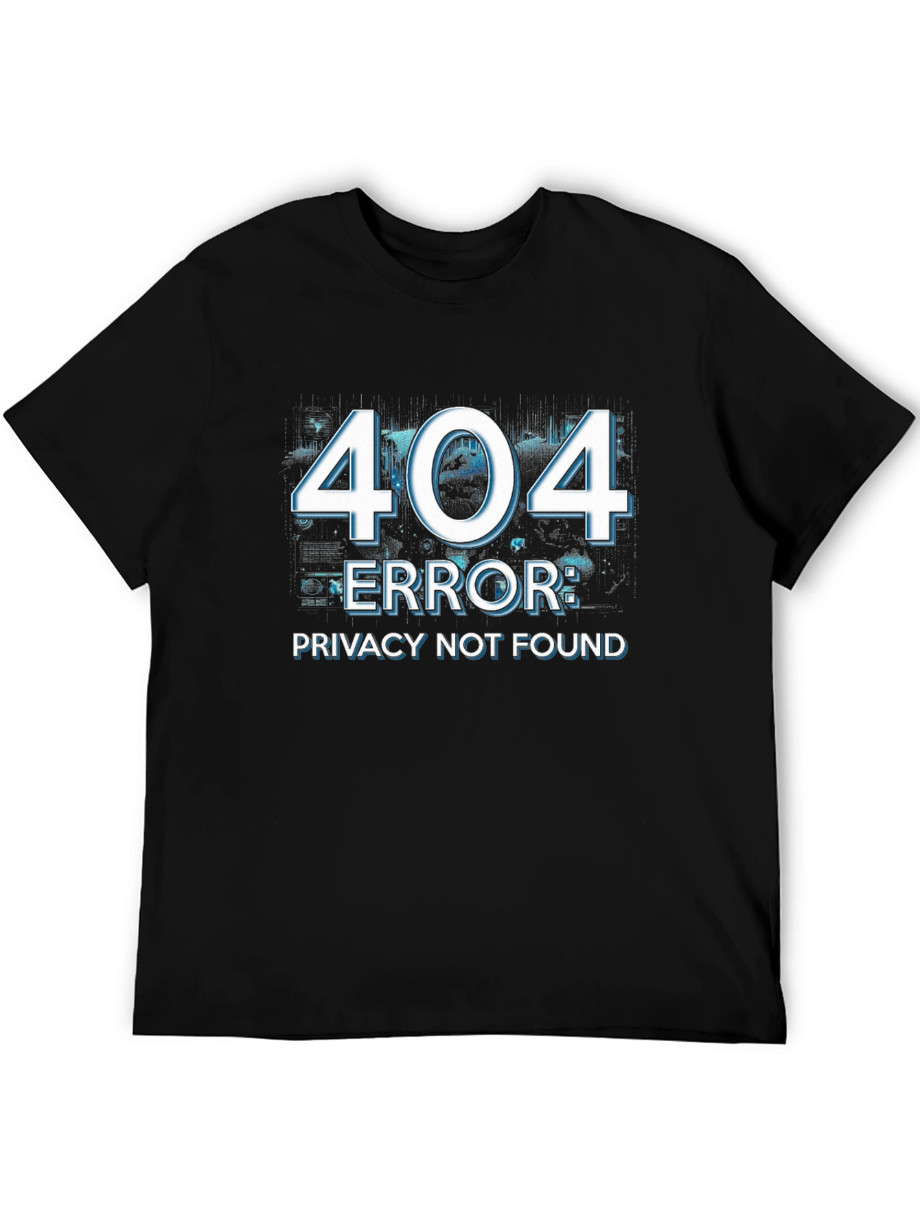 404 Error Privacy Not Found Black T-Shirt