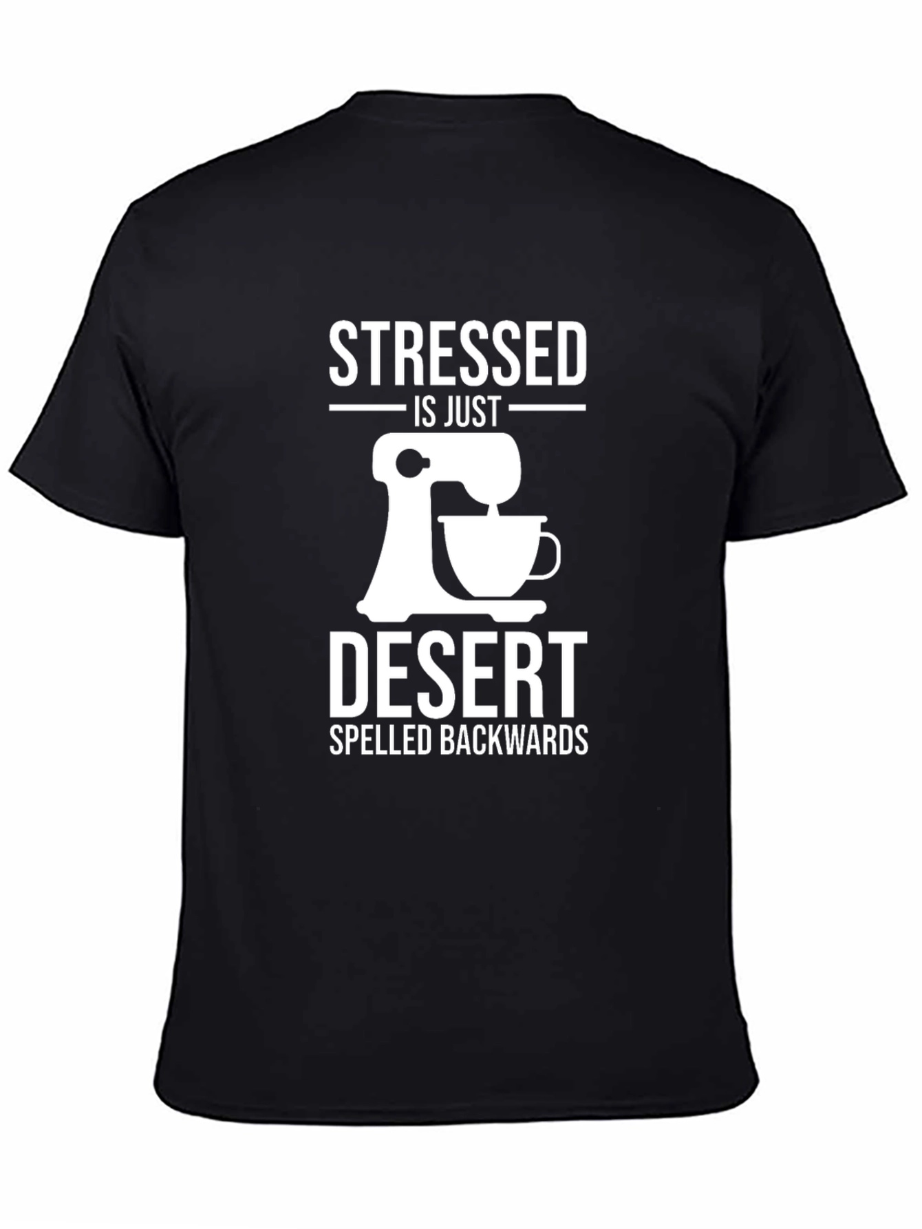 Stressed is Dessert Backwards Graphic Tee