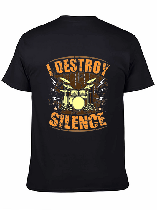 I Destroy Silence Drummer T-Shirt - Rock and Roll Tee