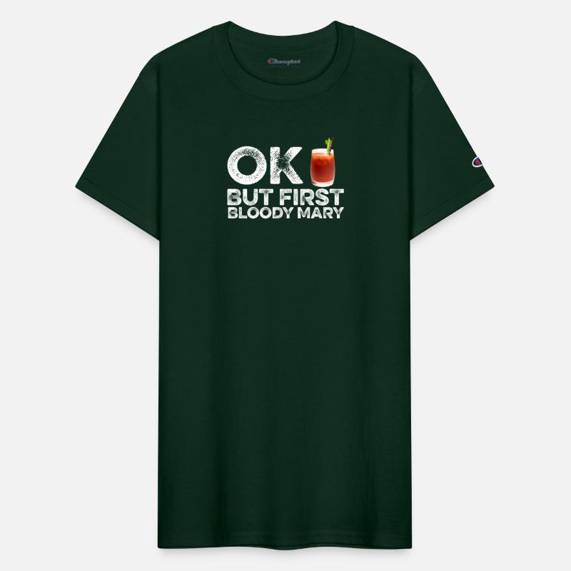 OK But First Bloody Mary T-Shirt Funny Drinking
