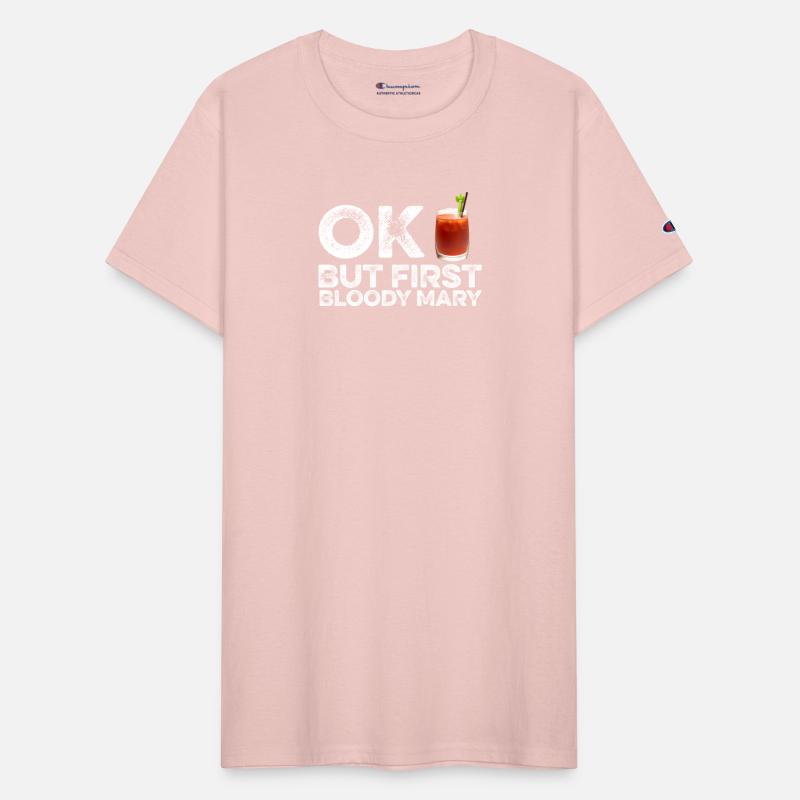 OK But First Bloody Mary T-Shirt Funny Drinking