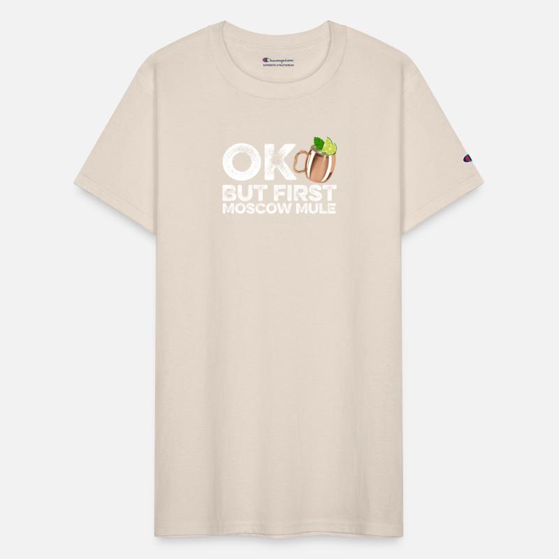 OK But First Moscow Mule Lover T-Shirt Funny Wine