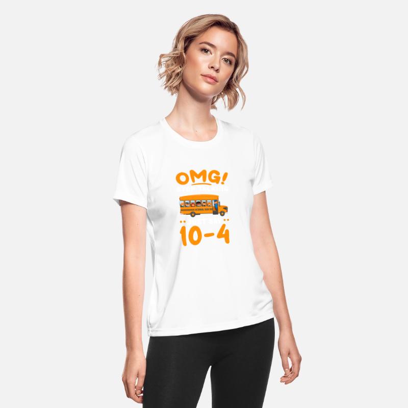 OMG Stop Talking Just Say 10-4 School Bus