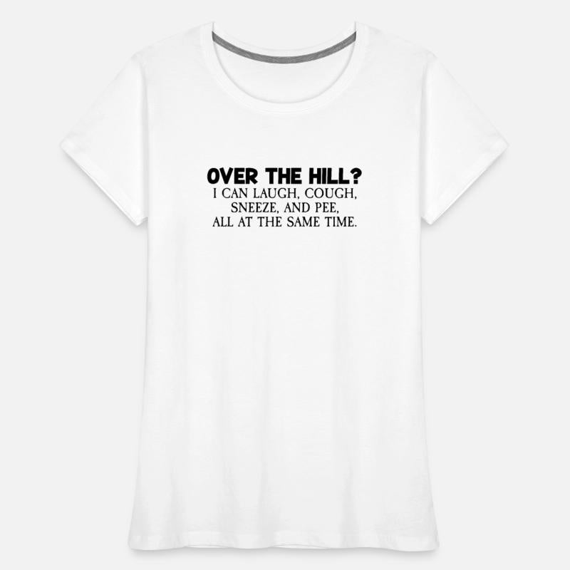 Over The Hill Funny Old People Joke Gag Cool Humor