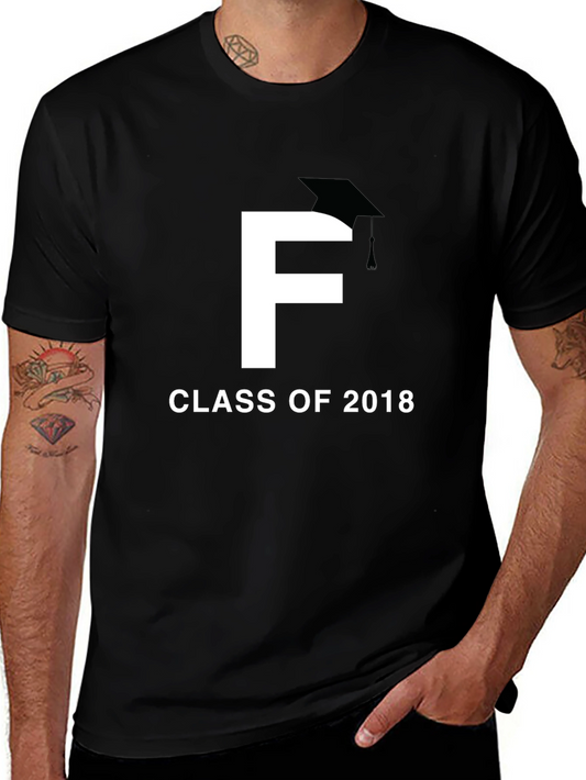 Graduation F Class of 2018 T-Shirt